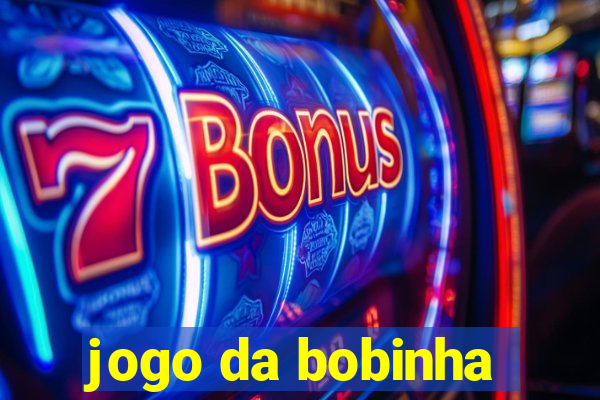 jogo da bobinha